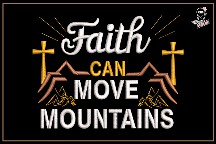 Faith Can Move Mountains | Christian Embroidery Design
