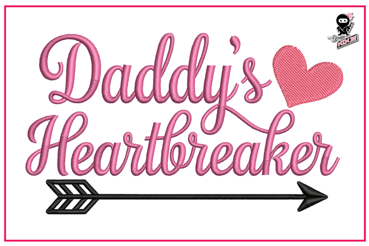 Daddys Heartbreaker | Baby Girl Embroidery Design