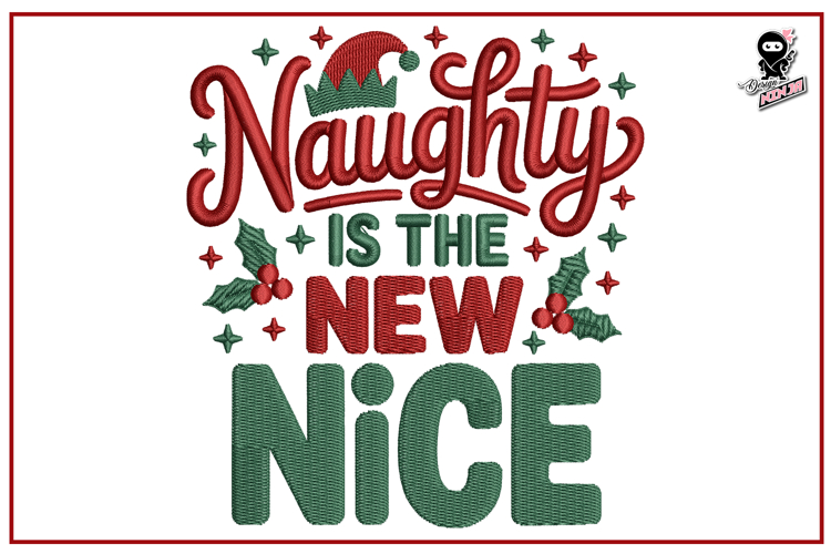 Naughty is The New Nice | Funny Christmas Embroidery