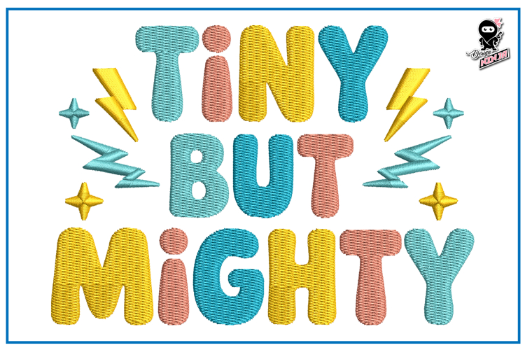 Tiny But Mighty | Baby Boy Embroidery Design