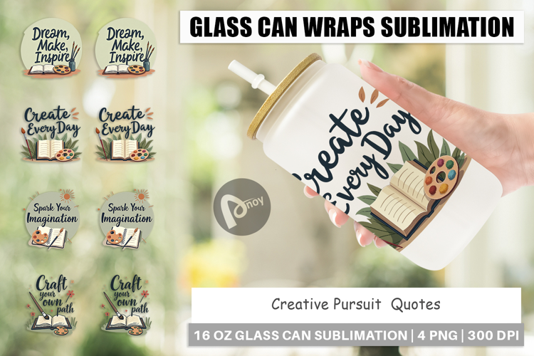 Glass Can Creative Pursuit Quotes
