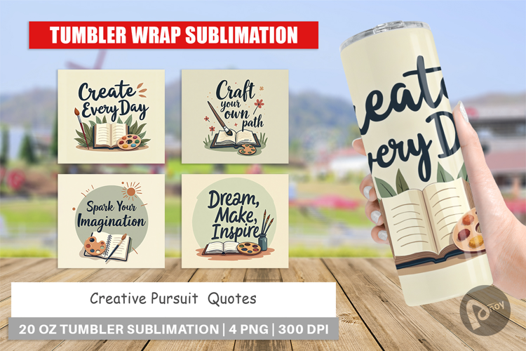 Tumbler Creative Pursuit Quotes