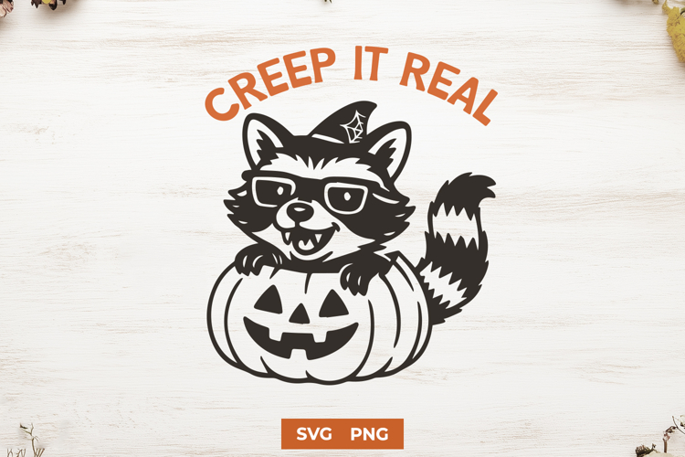 Creep It Real SVG PNG, Cute Halloween Raccoon Funny Clipart