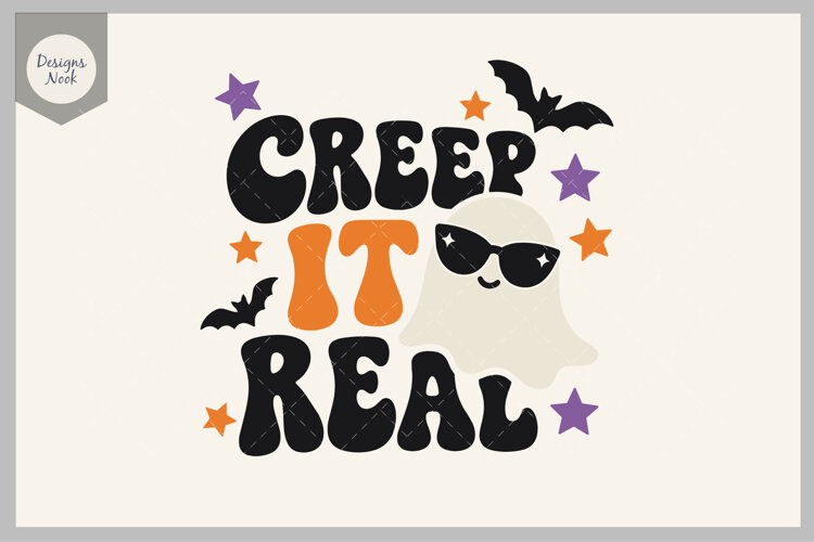 Creep It Real SVG, Cute Ghost SVG, Funny Halloween Shirt SVG example image 1