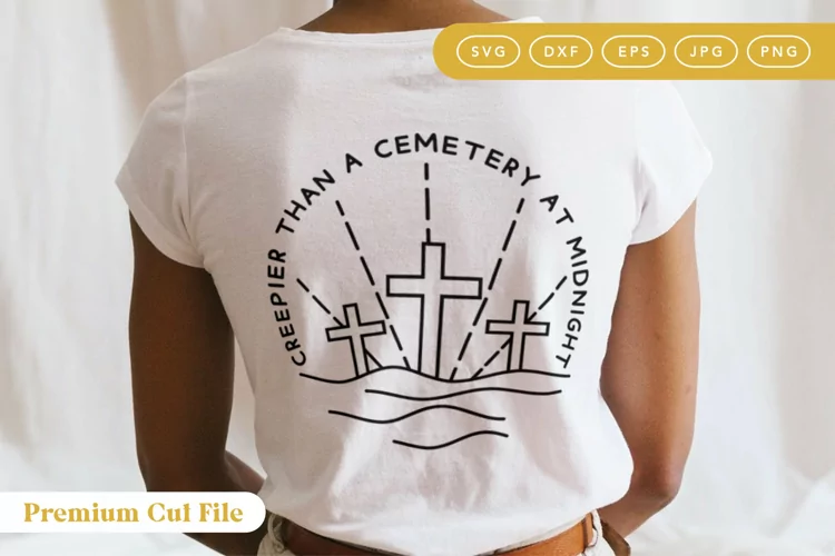 Creepier Than a Cemetery SVG | Halloween Graveyard SVG