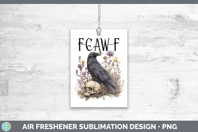 F-Caw-F Crow Air Freshener Sublimation Design