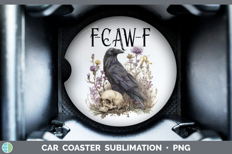 F-Caw-F Crow Car Coaster Sublimation Design