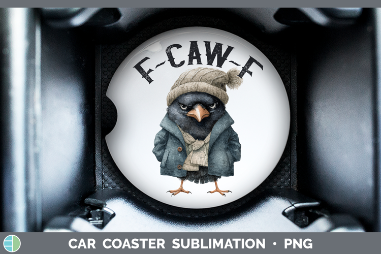 F-Caw-F Crow Car Coaster Sublimation Design