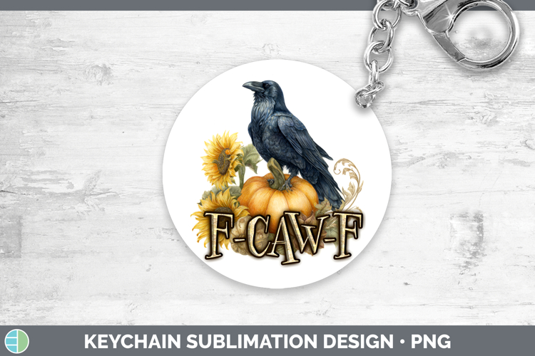 F-Caw-F Crow Keychain Sublimation Design