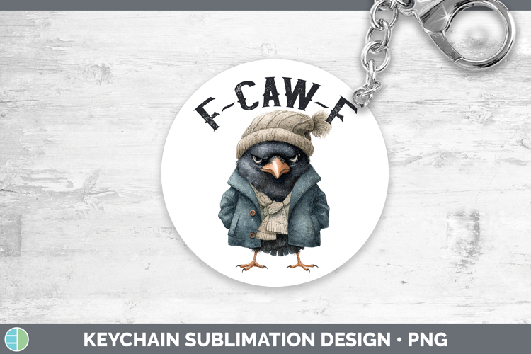 F-Caw-F Crow Keychain Sublimation Design