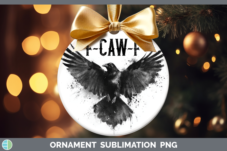 F-Caw-F Crow Ornament Sublimation Design