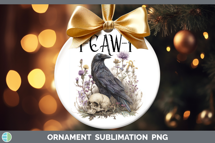 F-Caw-F Crow Ornament Sublimation Design