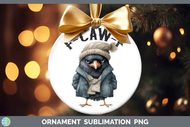 F-Caw-F Crow Ornament Sublimation Design