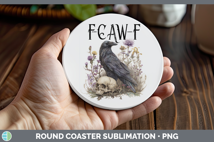 F-Caw-F Crow Round Coaster Sublimation Design
