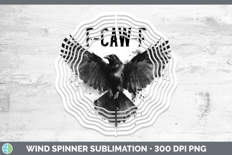 F-Caw-F Crow Wind Spinner Sublimation Design