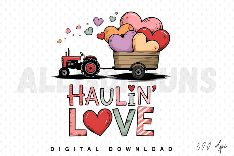 tractor, hearts, valentines day, love, trailer, haulin love, vector, illustration, graphic, design, farm, vehicle, red, colorful, pastel, digital download, valentines, holiday, greeting, card, design element, sublimation, clip art, romantic, cute, typogra