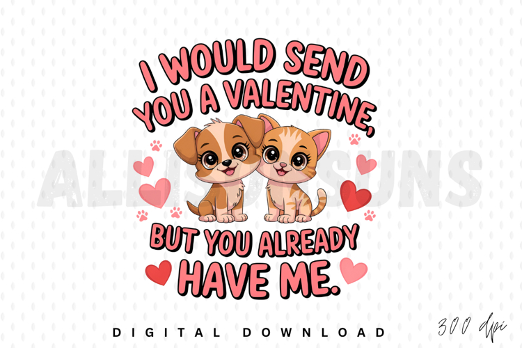valentines day, puppy, kitten, cartoon, illustration, cute, heart, love, greeting card, design, graphic, animal, pet, holiday, february, adorable, gift, romantic, friendship, message, text, typography, lettering, kawaii, clip art, digital art, sublimation