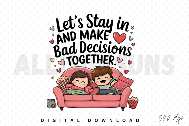 couple, couch, stay in, bad decisions, together, cute, kawaii, love, heart, vector, illustration, cartoon, comic, funny, humor, romance, romantic, movie, popcorn, tv, relationship, valentine, valentines day, design, digital art, sticker, print, decal, ado
