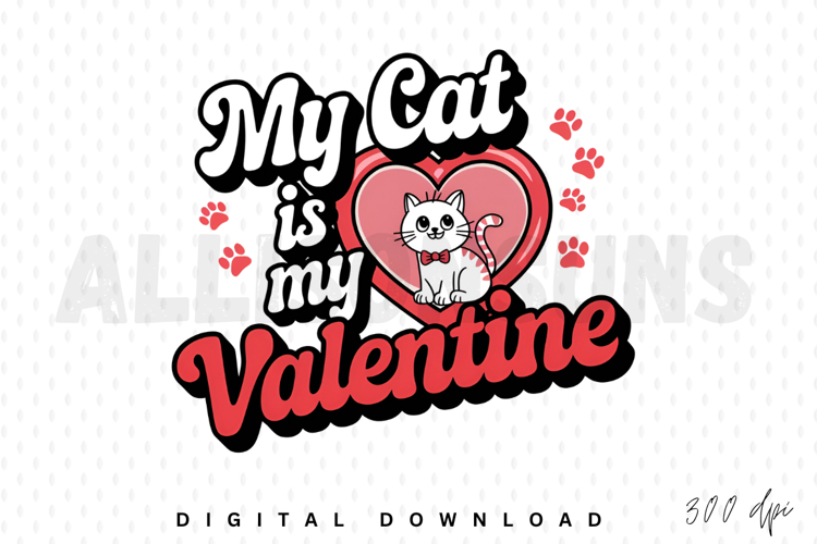 cat, valentine, valentines day, pet, heart, cute, love, animal, kitten, feline, paw print, design, graphic, illustration, vector, typography, lettering, retro, vintage, cartoon, valentines, happy valentines day, pets, my cat is my valentine, funny, quote,