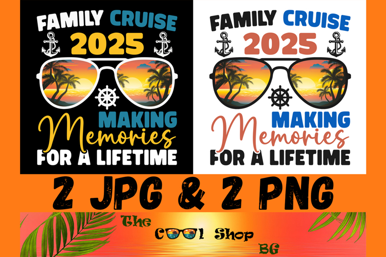 Family Cruise 2025 Png, Making Memories For A Lifetime Png