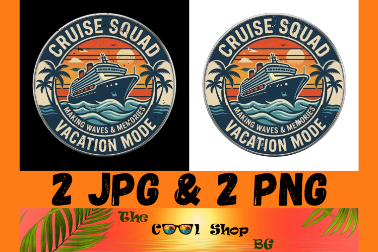 Cruise Squad PNG,Vacation Mode Retro Cruise Ship Sublimation