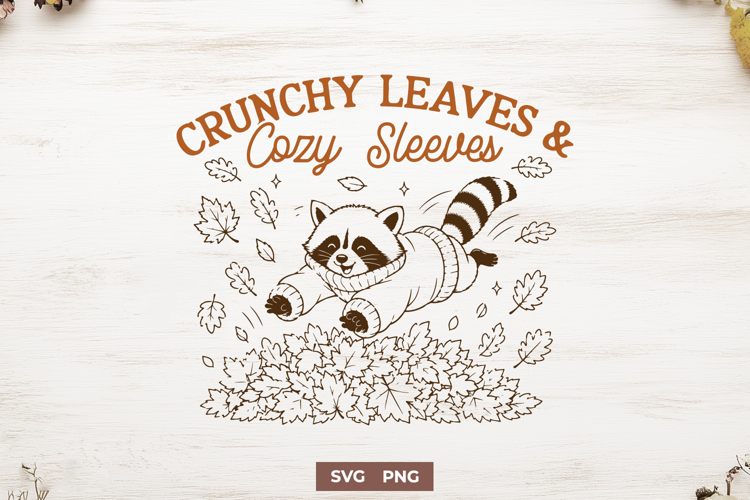 Crunchy Leaves and Cozy Sleeves SVG PNG, Funny Fall Raccoon