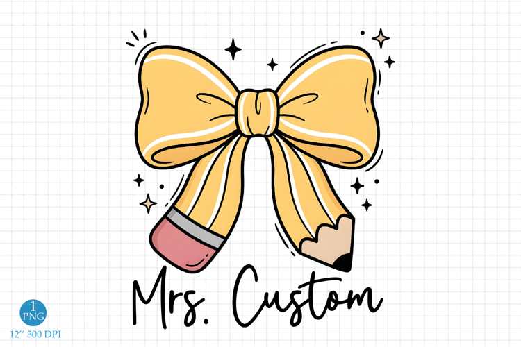 Custom Teacher Name PNG, Pencil Bow Sublimation Design