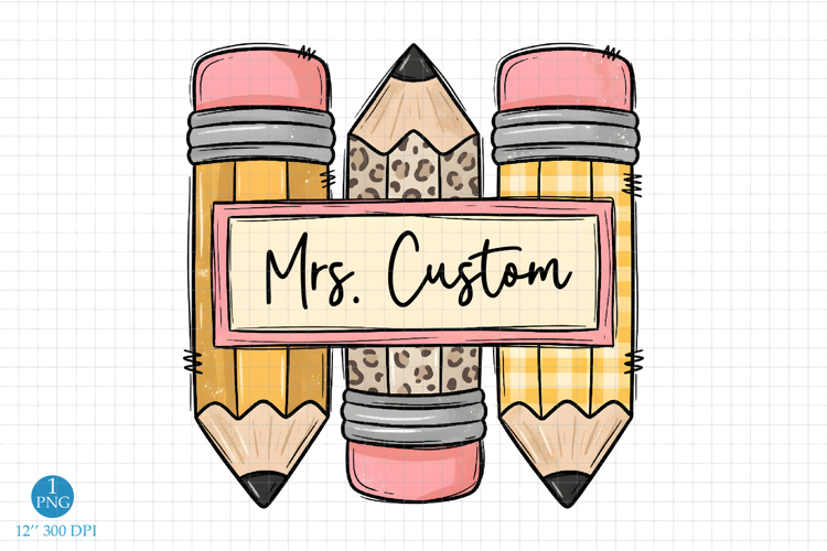 Custom Teacher Name PNG, Pencil Sublimation Design