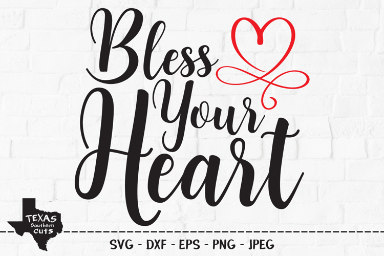 Bless Your Heart SVG, Cut File, Country Shirt Design
