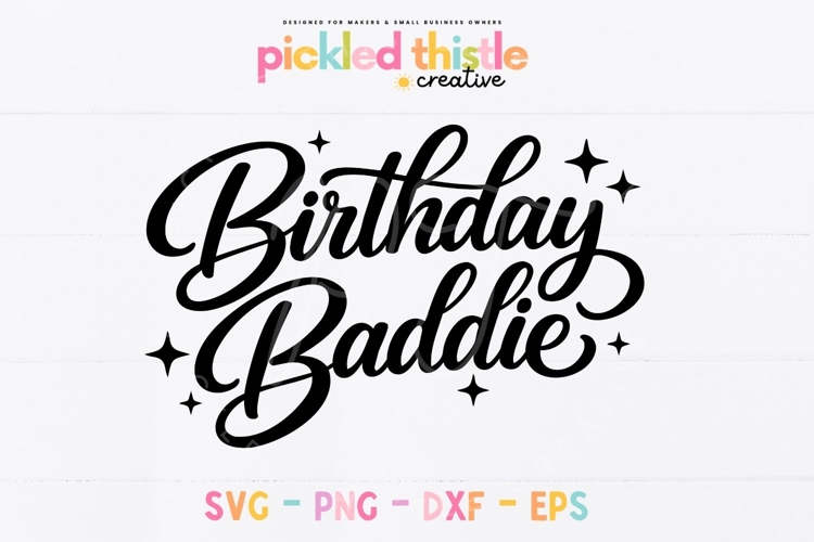 Birthday Baddie SVG | Trendy Birthday Shirt & Cake Topper