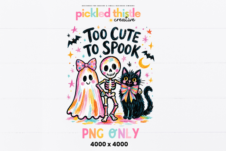 Too Cute To Spook Halloween PNG