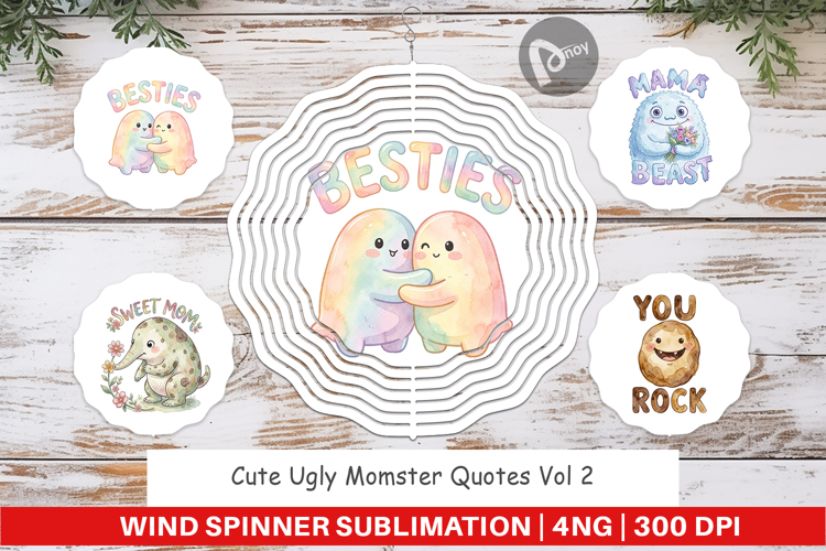 Ugly Momster Quotes Wind Spinner
