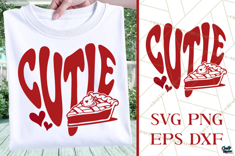 Cutie Pie SVG | Valentine SVG | Valentines Day Shirt Design