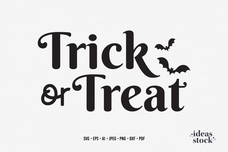Trick or Treat Svg. Halloween Svg. Spooky Svg. Sublimation.