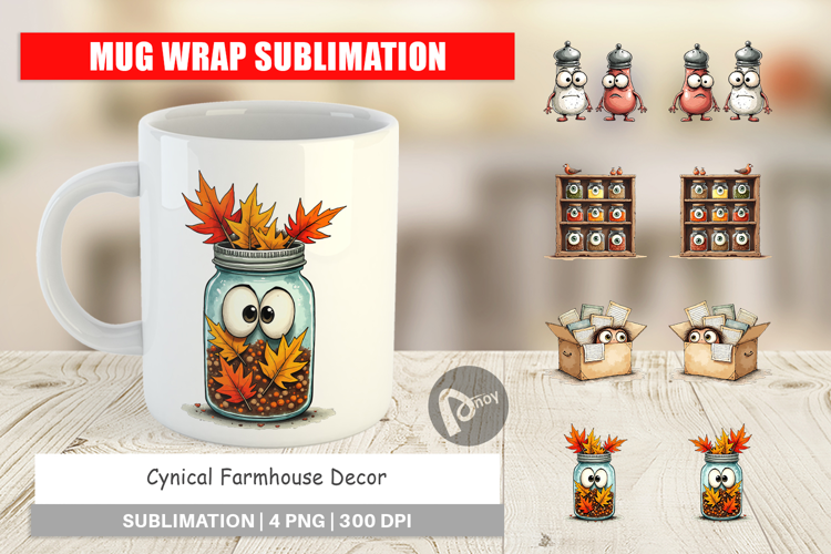 Cynical Farmhouse Decor Mug Wrap