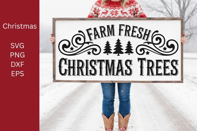 Farm Fresh Christmas Trees SVG, Christmas Sign