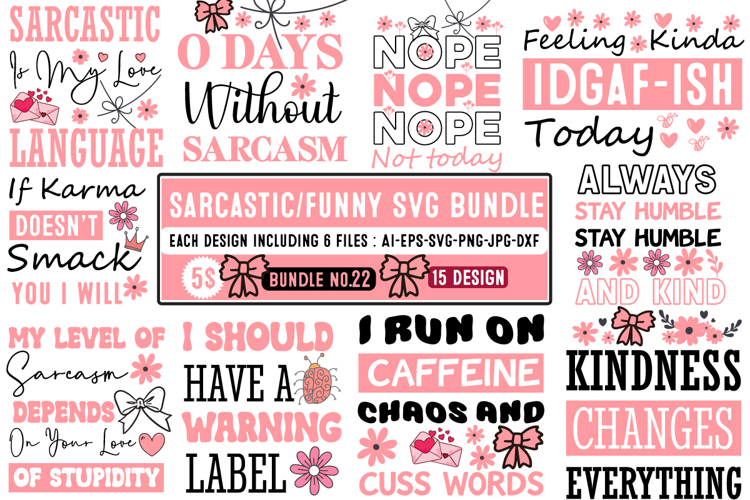 Sarcastic SVG Bundle,Funny SVG Bundle,Kindness svg Bundle