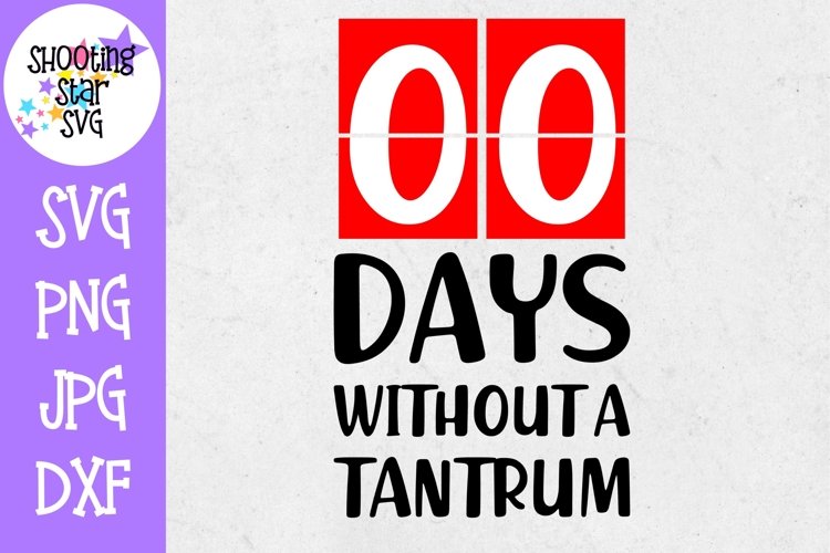 Zero Days Without a Tantrum - Children's SVG example image 1