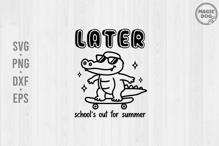 Schools Out For Summer Svg
