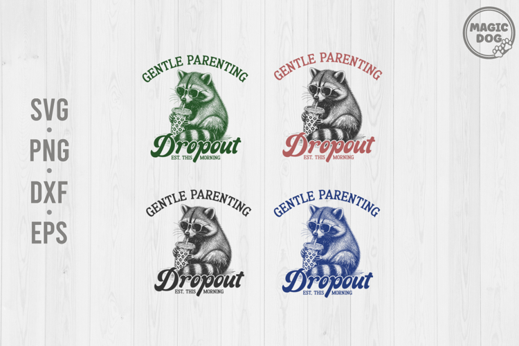 Gentle Parenting Dropout|Funny Raccoon Sarcastic Mom Life