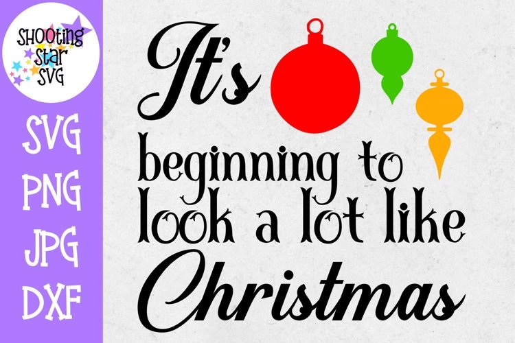 It's Beginning to Look a Lot Like Christmas SVG example image 1