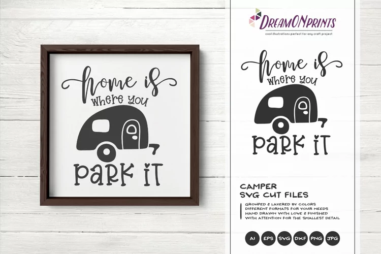 Camping SVG - Home is Where You Park It