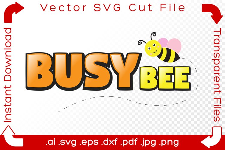 Busy Bee Text Vector SVG Fun Bumblebee Cartoon Word Cut File example image 1
