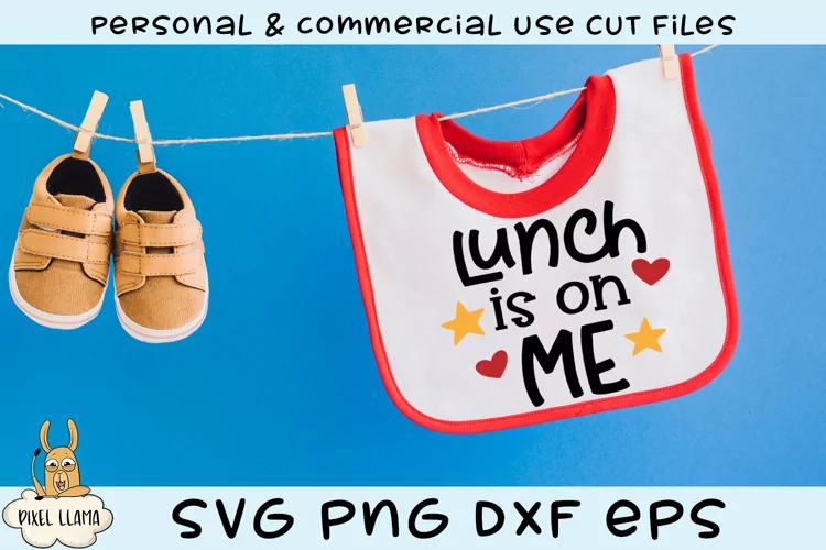 Lunch Is On Me Baby Bib SVGs