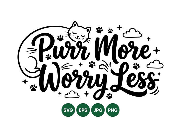 Cute Cat Quote SVG Purr More Worry Less Design