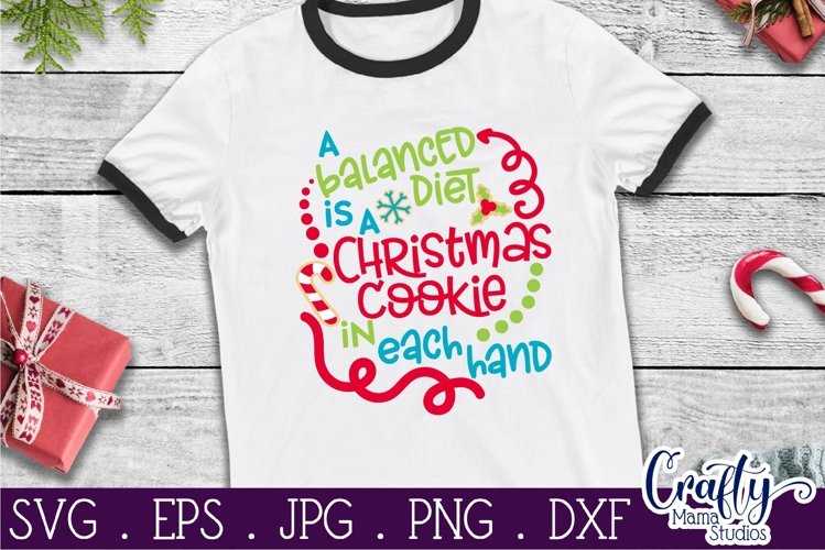 Christmas Svg, A Balanced Diet Svg, Christmas Cookies Baking example image 1
