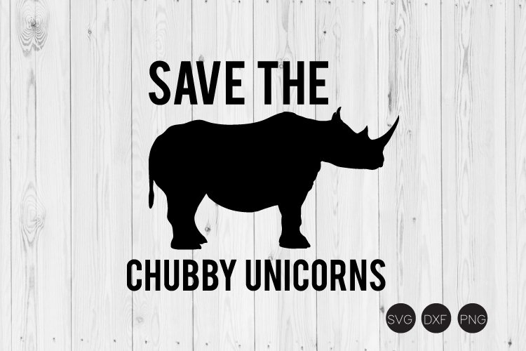 Save The Chubby Unicorns SVG, DXF, PNG Cut Files example image 1