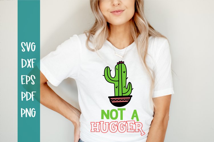 Not A Hugger SVG / Cactus SVG / Funny SVG example image 1