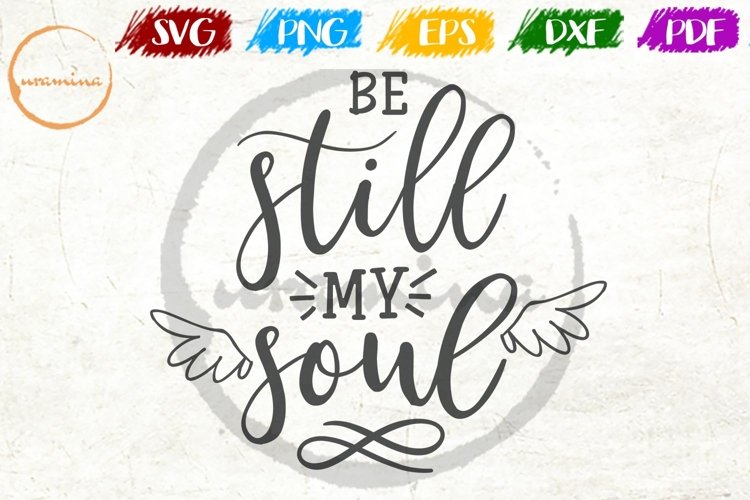 Be Still My Soul Bedroom Sign SVG PDF PNG DXF example image 1