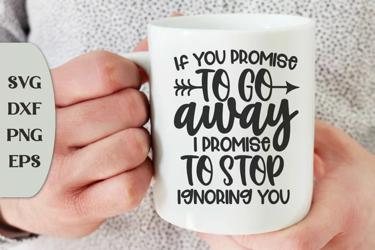If You Promise To Go Away I Promise To Stop Ignoring You